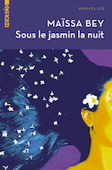 Sous le jasmin la nuit [nouvelle édition]